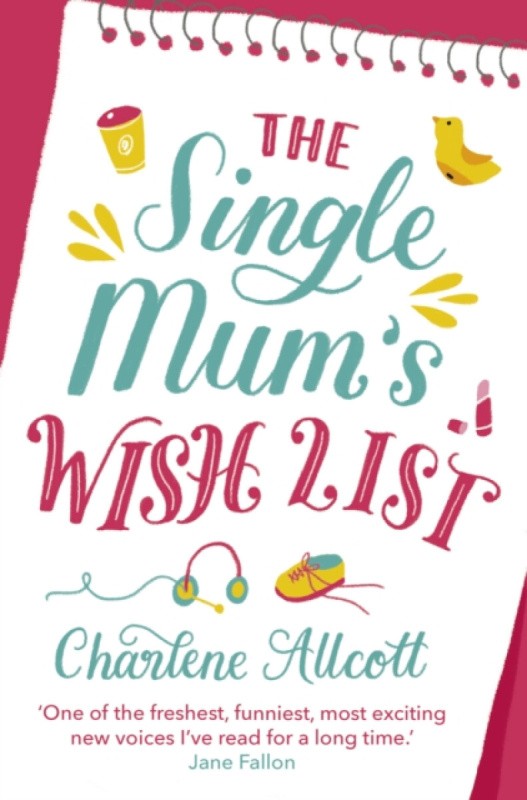 The Single Mum's Wish List - Charlene Allcott - kniha z kategorie Beletrie