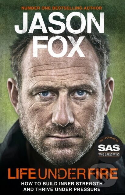 Life Under Fire (The Sunday Times Bestseller - Build Inner Strength and Thrive Under Pressure) - kniha z kategorie Humanitní a společenské vědy