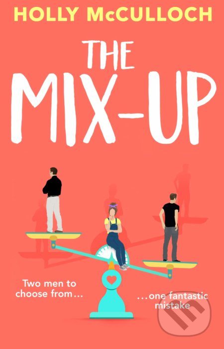 The Mix-Up - Holly McCulloch - kniha z kategorie Beletrie