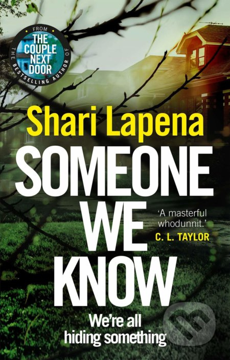 Someone We Know - Shari Lapena - kniha z kategorie Thrillery