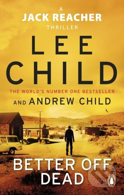 Better Off Dead ((Jack Reacher 26)) - Andrew Child, Lee Child - kniha z kategorie Detektivky, thrillery a horory