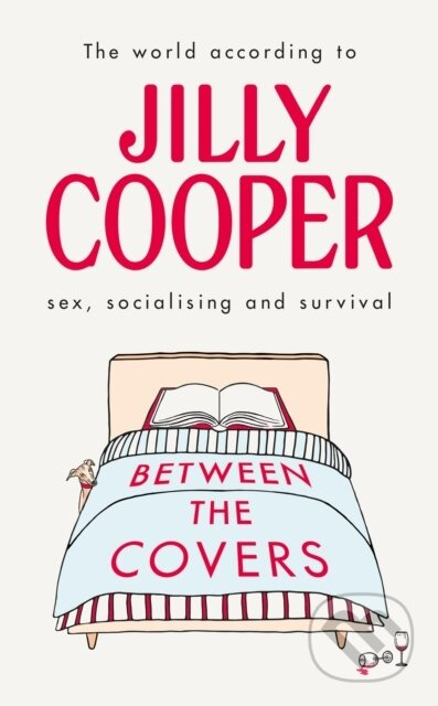 Between the Covers (Jilly Cooper on sex, socialising and survival) - kniha z kategorie Zdraví a životní styl