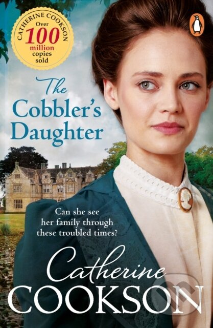 The Cobbler's Daughter - Catherine Cookson - kniha z kategorie Společenská beletrie
