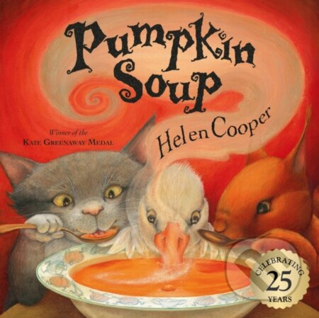 Pumpkin Soup (Celebrate 25 years of this timeless classic) - kniha z kategorie Pro děti