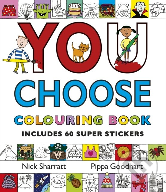 You Choose: Colouring Book with Stickers (A new story every time – what will YOU choose?) - kniha z kategorie Pre deti a mládež