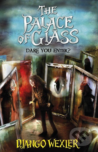 The Palace of Glass - Django Wexler - kniha z kategorie Beletrie pro děti