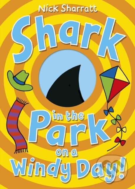 Shark in the Park on a Windy Day! - Nick Sharratt