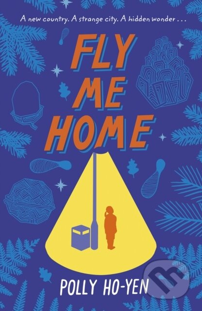 Fly Me Home - Polly Ho-Yen - kniha z kategorie Pro děti