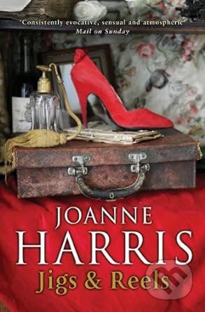 Jigs And Reels - Joanne Harris - kniha z kategorie Fantasy