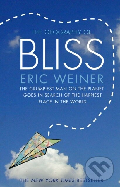 The Geography of Bliss - Eric Weiner