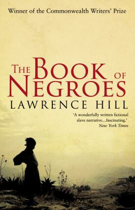 The Book of Negroes - Lawrence Hill - kniha z kategorie Společenská beletrie