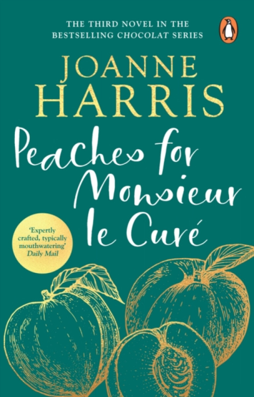 Peaches for Monsieur le Curé - Joanne Harris - kniha z kategorie Beletrie