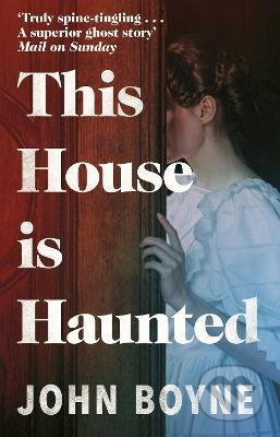 This House is Haunted - John Boyne - kniha z kategorie Horory