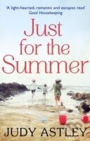 Just for the Summer - Judy Astley - kniha z kategorie Společenská beletrie