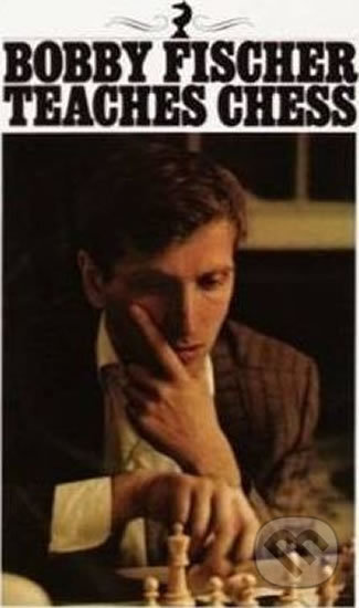 Bobby Fischer Teaches Chess - Bobby Fischer - kniha z kategorie Odborné a naučné