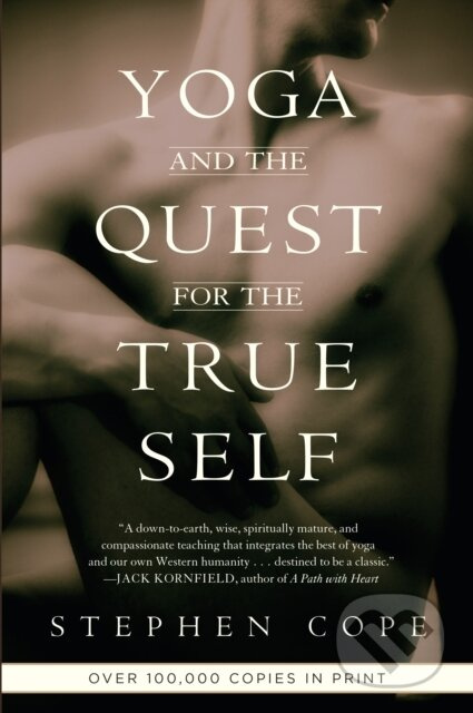 Yoga and the Quest for the True Self - Stephen Cope - kniha z kategorie Psychologie