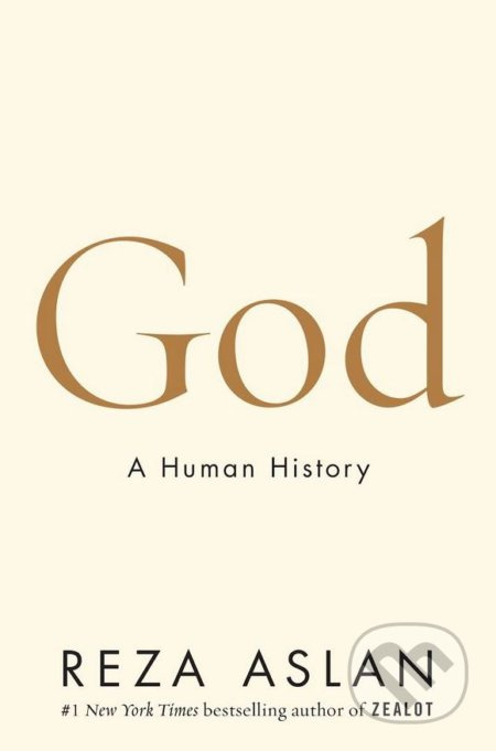 God (A Human History) - Reza Aslan - kniha z kategorie Kulturní a sociální antropologie
