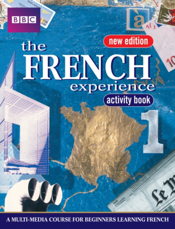 FRENCH EXPERIENCE 1 ACTIVITY BOOK NEW EDITION - Isabelle Fournier