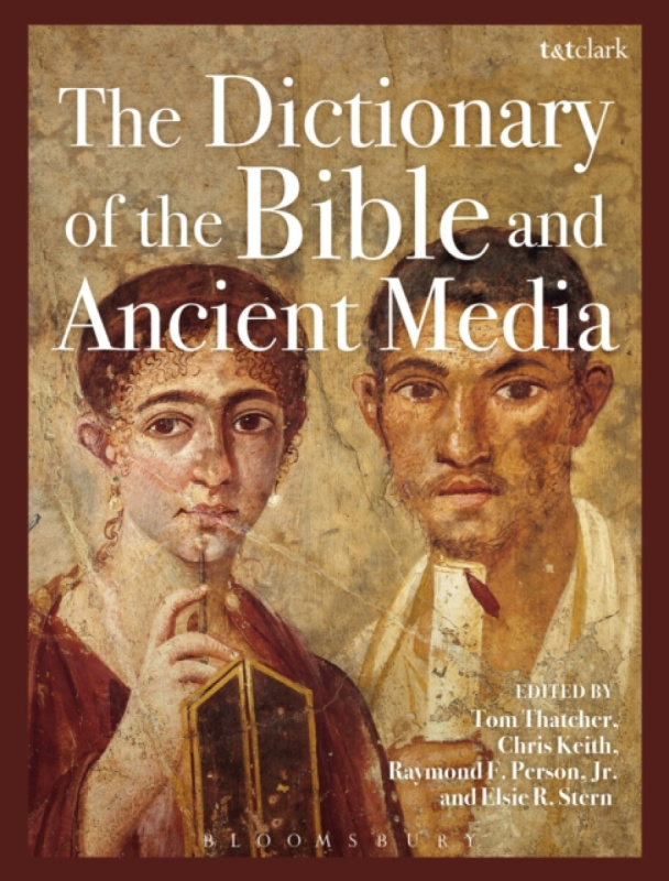 Bloomsbury Publishing PLC Dictionary of the Bible and Ancient Media