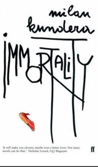 Immortality - Milan Kundera - kniha z kategorie Společenská beletrie