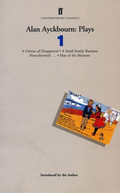 Alan Ayckbourn Plays 1 - Alan Ayckbourn
