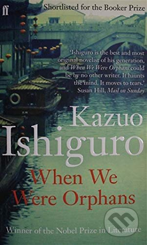 When We Were Orphans - Kazuo Ishiguro