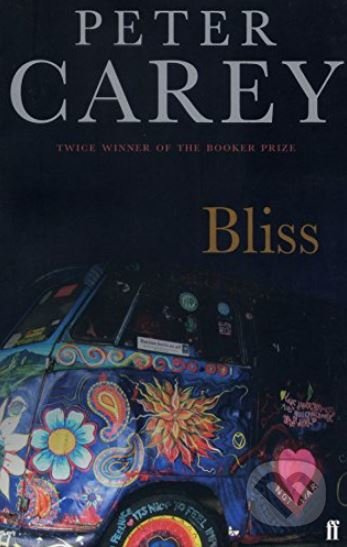 Bliss - Peter Carey - kniha z kategorie Společenská beletrie