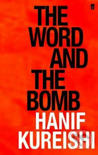 The Word and the Bomb - Hanif Kureishi - kniha z kategorie Beletrie