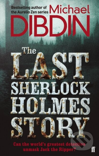 The Last Sherlock Holmes Story - Michael Dibdin - kniha z kategorie Beletria