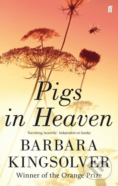 Pigs in Heaven (Author of Demon Copperhead, Winner of the Women’s Prize for Fiction)