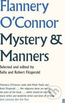 Mystery and Manners - Flannery O’Connor - kniha z kategorie Beletrie