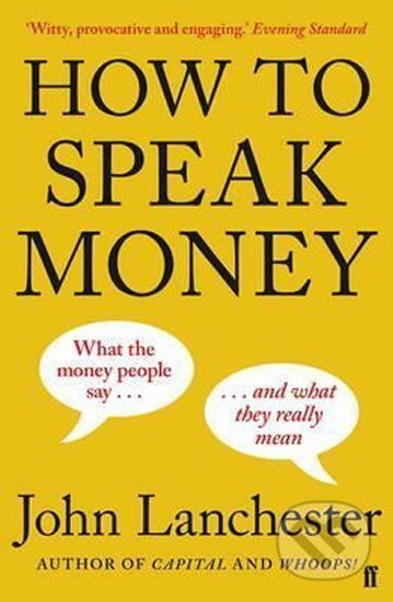 How to Speak Money - John Lanchester