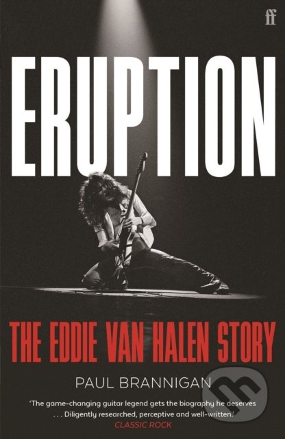 Eruption (The Eddie Van Halen Story) - Paul Brannigan - kniha z kategorie Životopisy