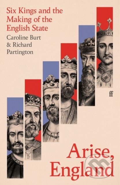 Arise, England (Six Kings and the Making of the English State) - kniha z kategorie Humanitní a společenské vědy