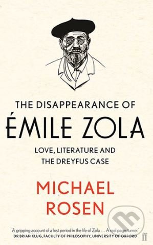The Disappearance of Emile Zola (Love, Literature and the Dreyfus Case) - kniha z kategorie Beletrie