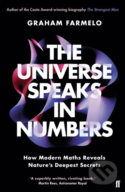 The Universe Speaks in Numbers (How Modern Maths Reveals Nature's Deepest Secrets) - kniha z kategorie Odborné a naučné
