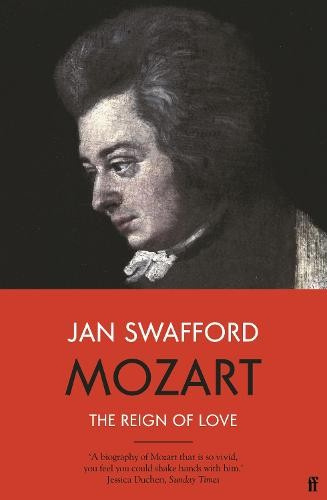 Mozart, The Reign of Love FABER & FABER