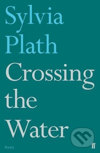 Crossing the Water - Sylvia Plath - kniha z kategorie Poezie