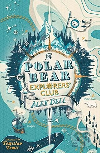 The Polar Bear Explorers' Club - Alex Bell, Tomislav Tomic (ilustrácie) - kniha z kategorie Beletrie pro děti