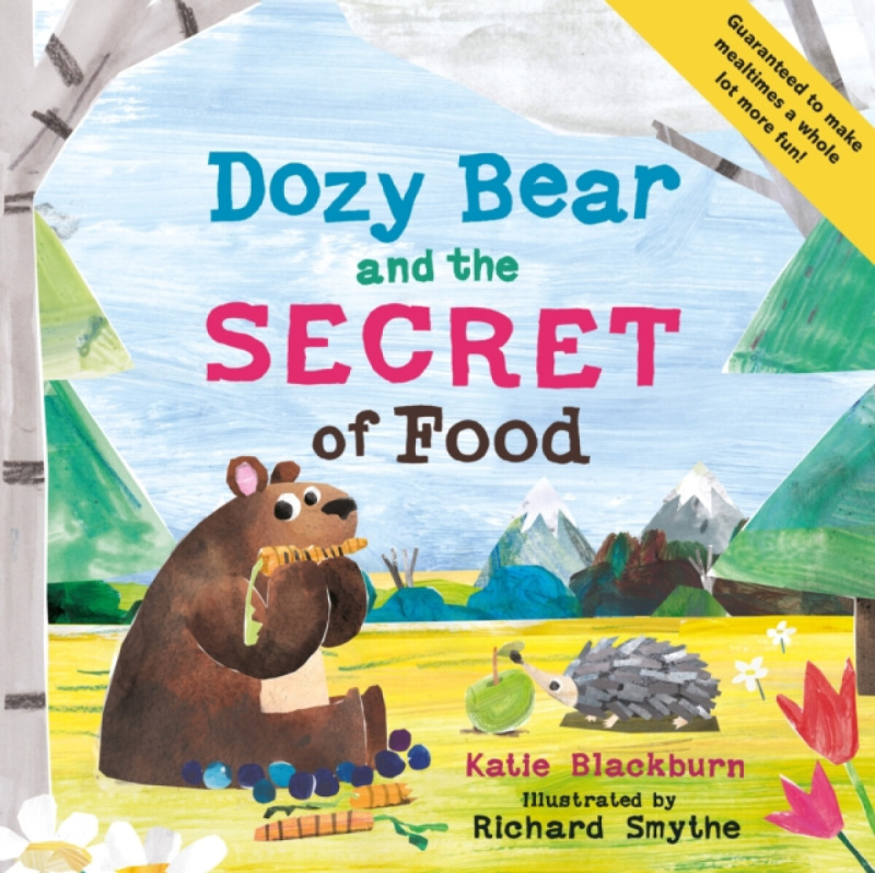 Dozy Bear and the Secret of Food - Katie Blackburn