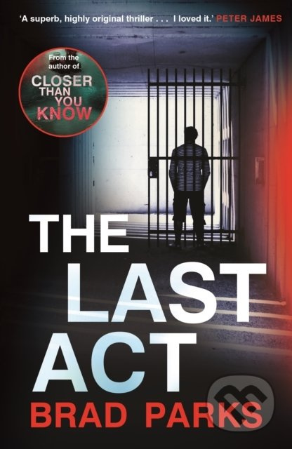 The Last Act - Brad Parks - kniha z kategorie Thrillery