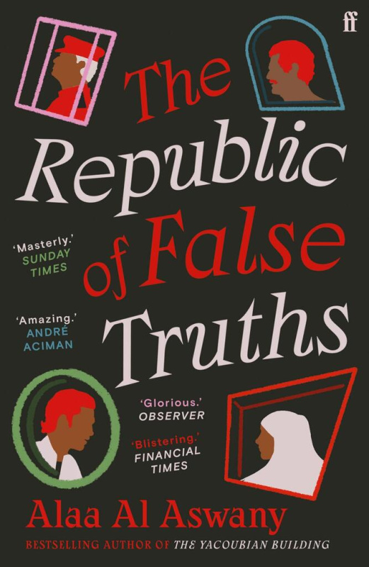 The Republic of False Truths - Alaa Al Aswany - kniha z kategorie Beletrie