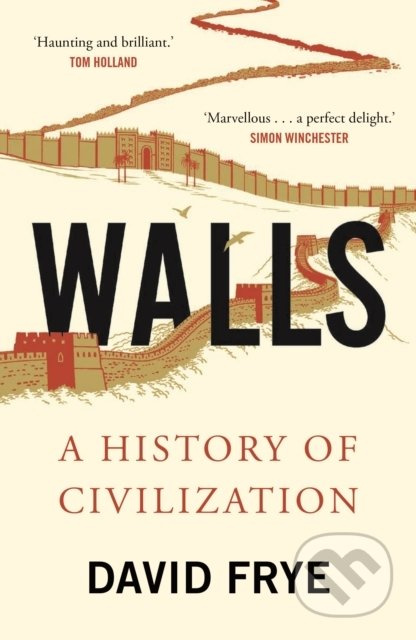 Walls (A History of Civilization) - David Frye - kniha z kategorie Historie