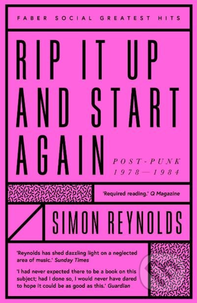 Rip it Up and Start Again (Postpunk 1978-1984) - Simon Reynolds - kniha z kategorie Hudba