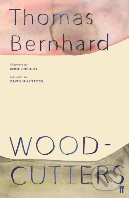 Woodcutters - Thomas Bernhard - kniha z kategorie Společenská beletrie