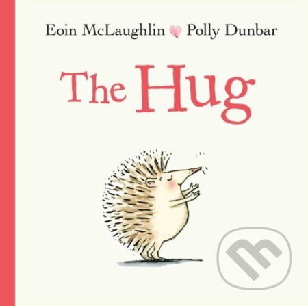 The Hug - Eoin McLaughlin - kniha z kategorie Beletrie pro děti