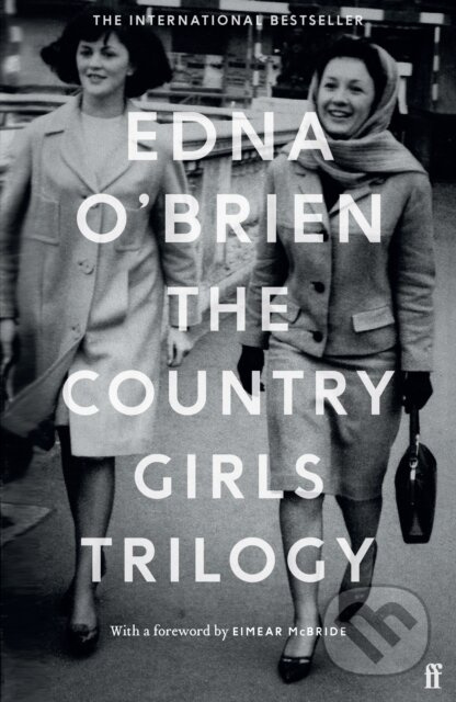 The Country Girls Trilogy (The Country Girls; The Lonely Girl; Girls in their Married Bliss) - kniha z kategorie Společenská beletrie