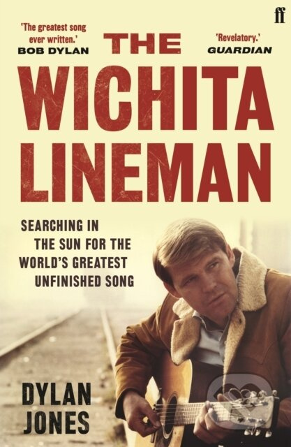 The Wichita Lineman (Searching in the Sun for the World's Greatest Unfinished Song) - kniha z kategorie Umění, design a architektura