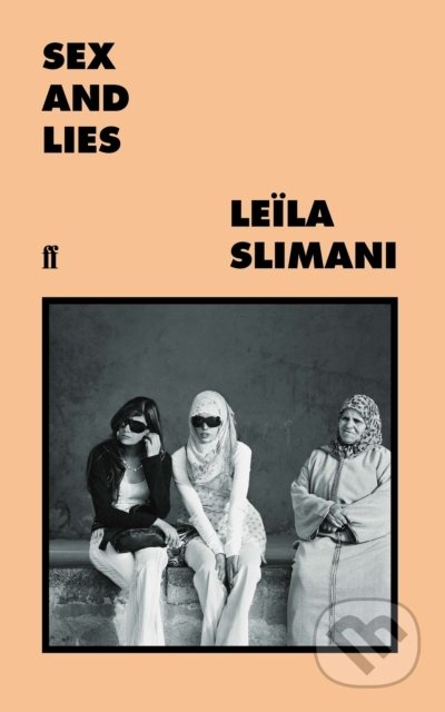 Sex and Lies - Leila Slimani - kniha z kategorie Beletrie