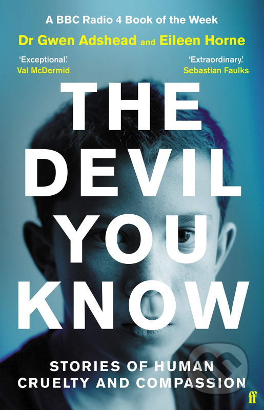 The Devil You Know (Stories of Human Cruelty and Compassion) - kniha z kategorie Beletrie
